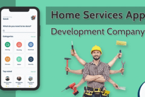 Home Services App Development Company