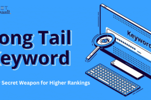 Long-Tail Keywords: Your Secret Weapon for Higher Rankings