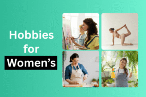 Hobbies for women
