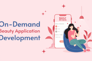 On-Demand Beauty Application Development- Benefits, Cost & Features