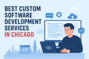 Best Custom Software Development Services in Chicago