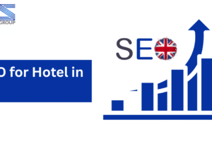 SEO for Hotel in UK