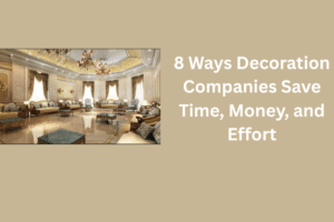 Decoration Companies In Abu Dhabi
