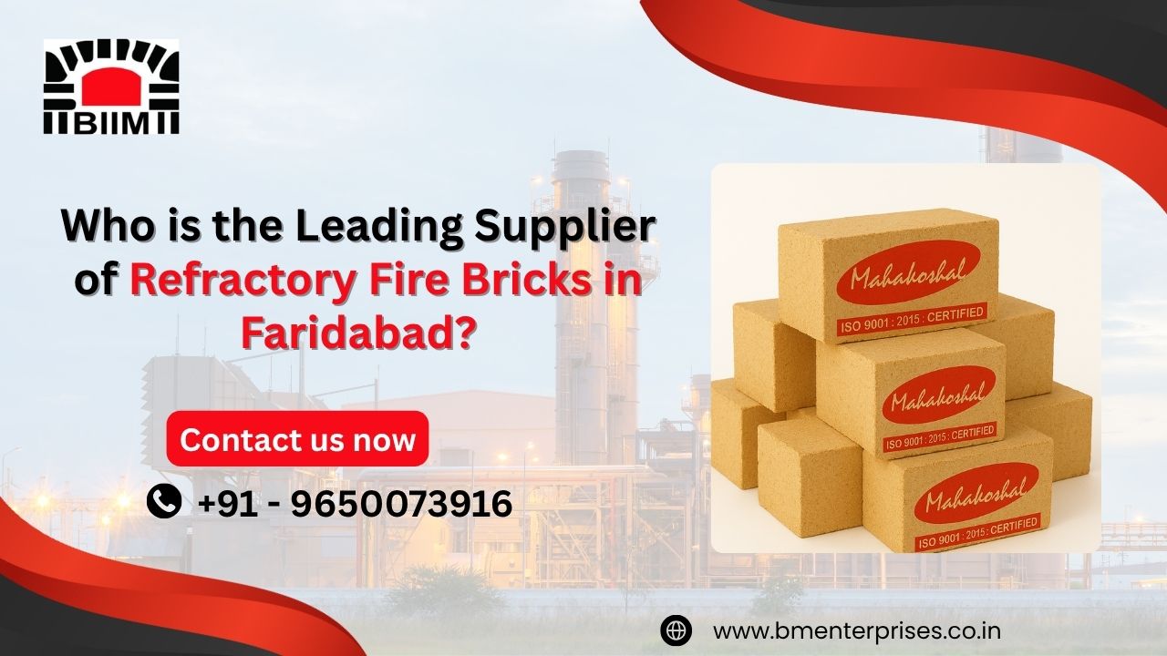 Who is the Leading Supplier of Refractory Fire Bricks in Faridabad