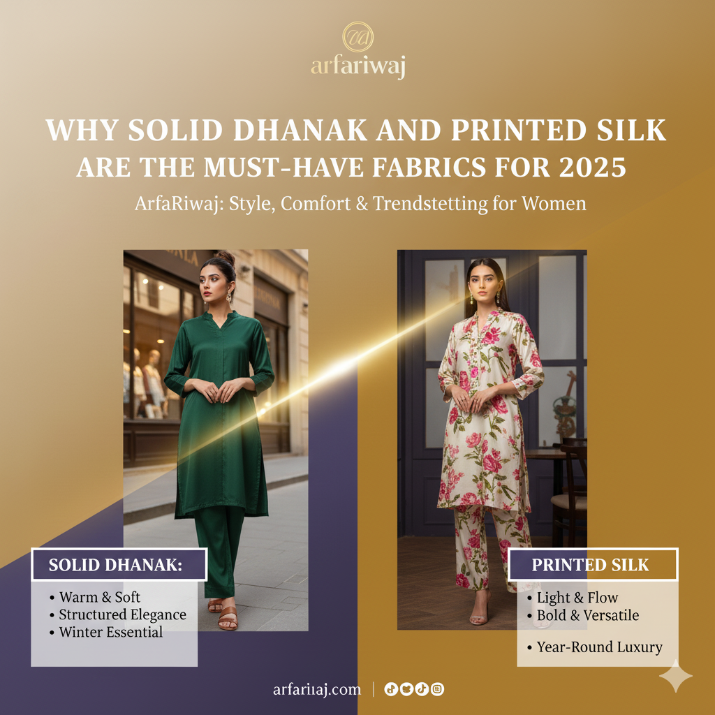 Why Solid Dhanak and Printed Silk Are the Must-Have Fabrics for 2025