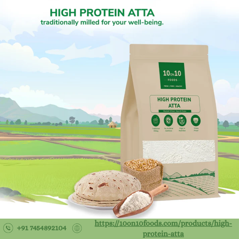 What Is Protein Atta and How Is It Different from Regular Wheat Flour?