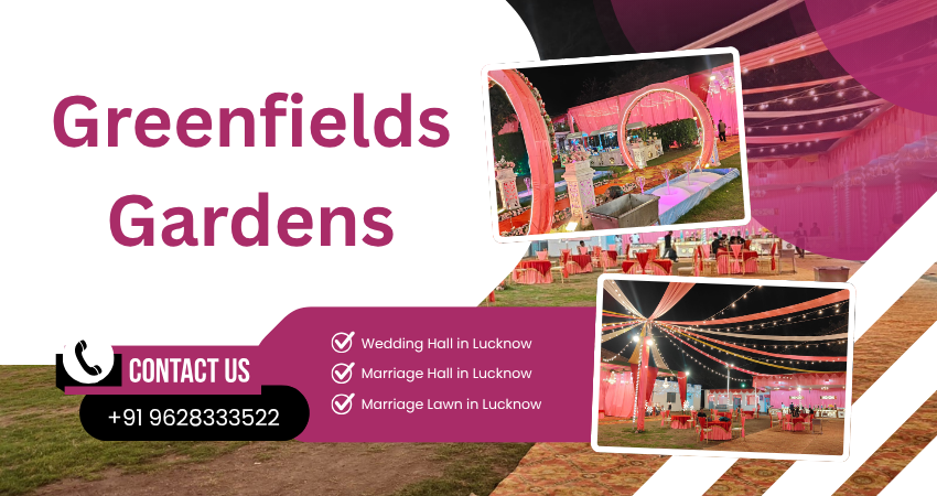 Planning a Wedding? Here’s How to Choose the Best Marriage Hall in Lucknow