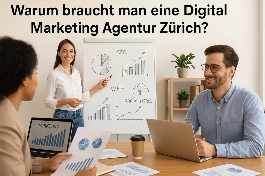 Digital Marketing Agentur Zürich