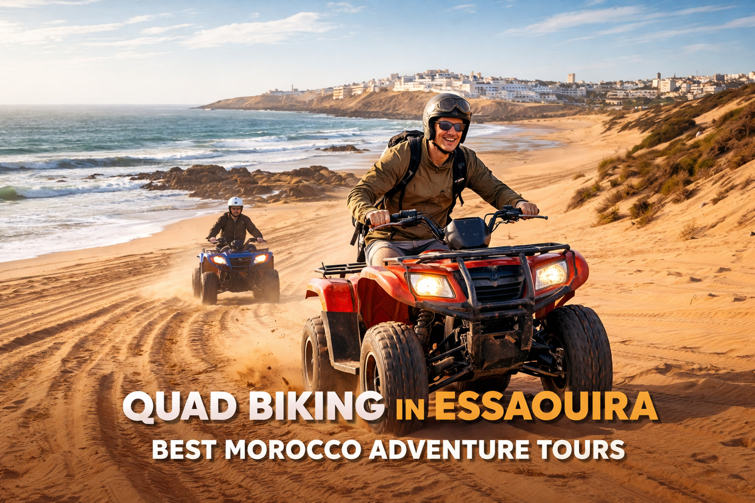 Discover the Thrill of Quad Bike Essaouira: Your Ultimate Guide to an Unforgettable Adventure